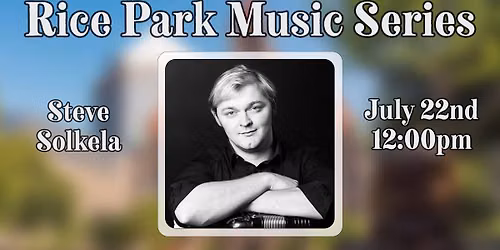 Rice Park Music Series 2026: Steve Solkela's "Overpopulated" One-Man Band