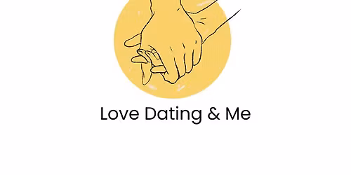 Love Dating & Me May at Community Services Inc