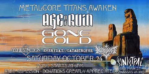 Metalcore Titans Awaken - Age of Ruin and Gone Cold at Sinistral Brewing Co October 24, 2026 at 6pm