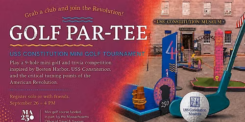 Golf Par-Tee: USS Constitution Mini Golf Tournament