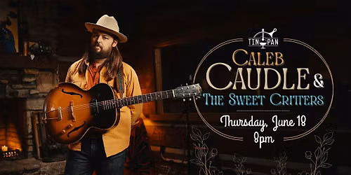 Caleb Caudle & The Sweet Critters