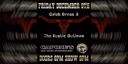 Caleb Gross & The Rustic Outlaws