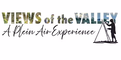 Views of the Valley: A Plein Air Experience