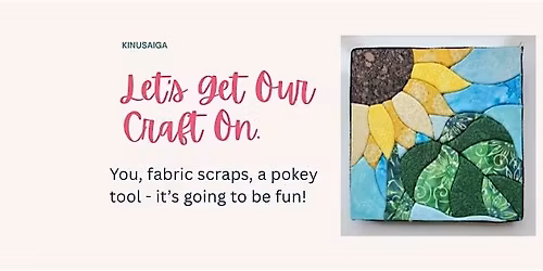 Flower Party ~ Kinusaiga Fabric Scraps Art Class