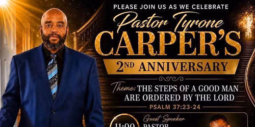 Tyrone Carper's 2nd Pastoral Anniversary 
