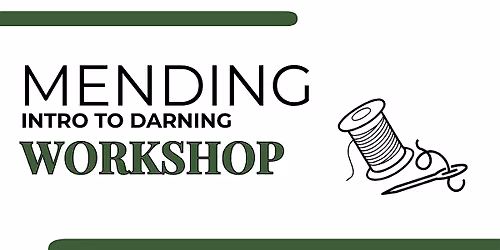 Mending: Intro to Darning Workshop