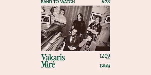Band To Watch #28: Vakaris Mir\u0117