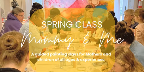 Mommy & Me Painting Workshop