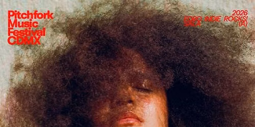 Pitchfork Music Festival Presenta: Lido Pimienta