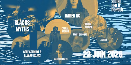 Blacks' Myths, Karen Ng, Cole Schmidt & Alvaro Rojas, James Goddard\/Jahsun\/Markus Floats\/Cabral Jaco