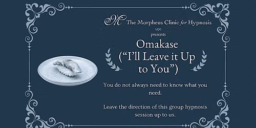Omakase ("I'll Leave it Up to You")