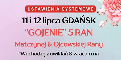 GOJENIE 5 RAN - MATCZYNEJ & OJCOWSKIEJ Rany - 2 dniowe Seminarium Ustawie\u0144 