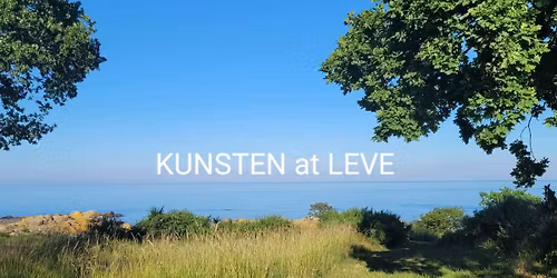 KUNSTEN at LEVE - et 5 dages retreat i fordybelse og forbindelse