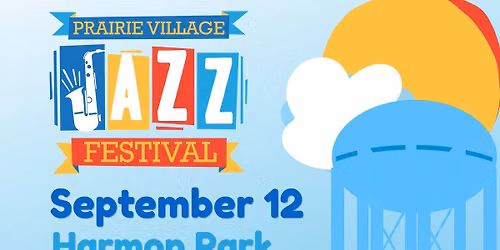 2026 Prairie Village Jazz Festival