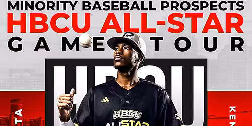 Minority Baseball Prospects HBCU All-Star Game Tour (Atlanta, GA)