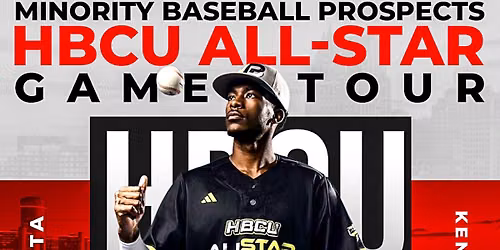 Minority Baseball Prospects HBCU All-Star Game Tour (Atlanta, GA)
