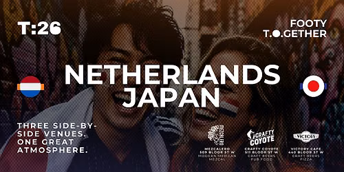 Footy T.O.Gether: Netherlands vs Japan Watch Party