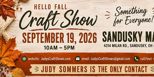 JudysCraftShows..com\/ JudysCraftShows@gmail..com\/ 419.366.4028(call or text)