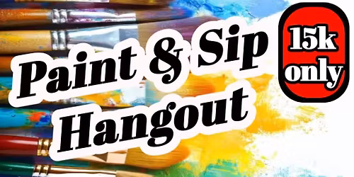 Golden Art: PAINT and SIP HANGOUT