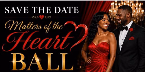 Matters of the Heart Ball