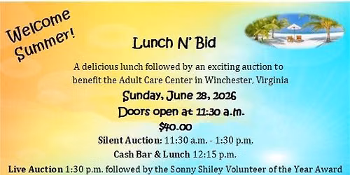 Welcome Summer! Lunch N' Bid Fundraiser