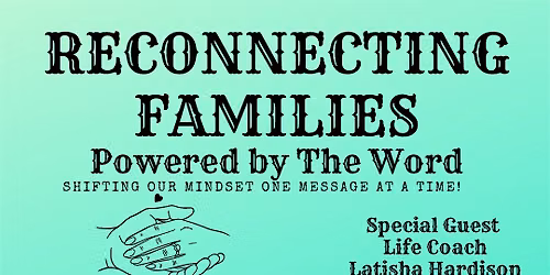 Reconnecting Families: Powered By The Word