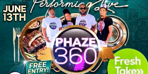 PHAZE360 LIVE @ FRESH TAKE-SMOKEHOUSE 