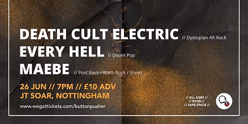 Death Cult Electric, Every Hell & Maebe