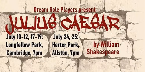 Dream Role Players Presents: Julius Caesar
