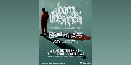 Born Of Osiris with The Browning