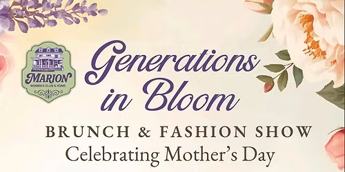 Generations in Bloom Brunch & Fashion Show