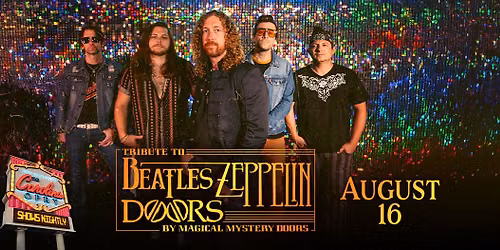 Magical Mystery Doors: A Tribute to The Beatles, Led Zeppelin, & The Doors