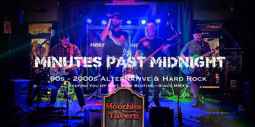 Minutes Past Midnight @ Moochies
