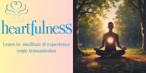 Learn Meditation with a Certified Heartfulness Trainer
