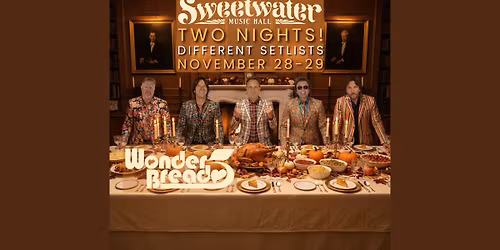 Wonder Bread 5 – Thanksgiving Weekend at Sweetwater (2 Nights)