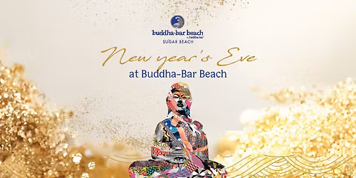 New Year's Eve Dinner at Buddha Bar Beach
