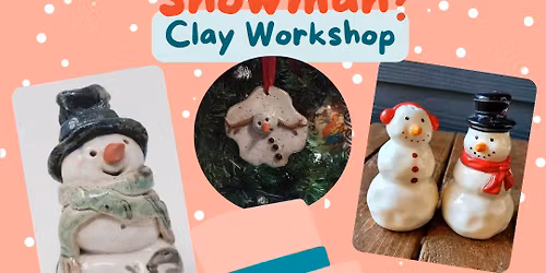 Do You Wanna Build a Snowman? Clay Class