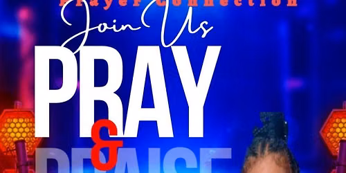 Prayer & Praise 
