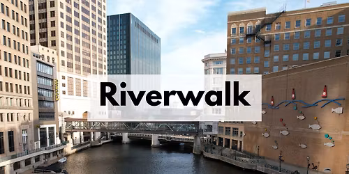 Milwaukee Riverwalk Tour