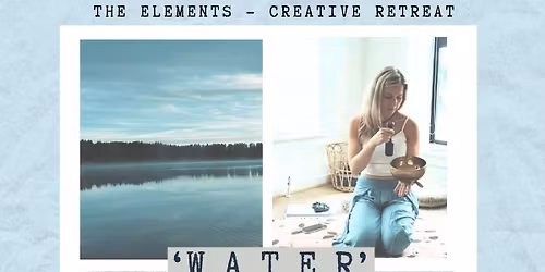 WATER Creative Retreat