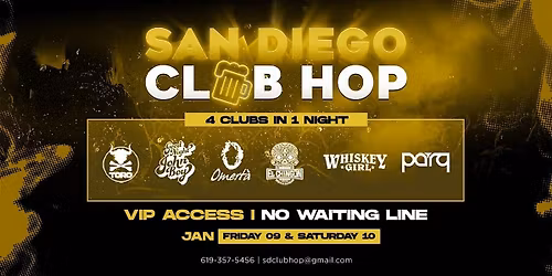 4 CLUBS IN 1 NIGHT SATURDAY JAN 10TH