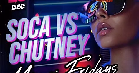 CHUTNEY VS SOCA CLUB NIGHT @MANGO'S SOUTH BEACH