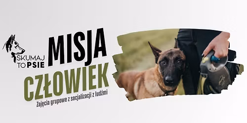 Skumaj to psie: MISJA CZ\u0141OWIEK!