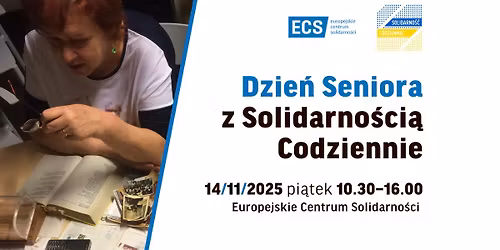Dzie\u0144 Seniora z Solidarno\u015bci\u0105 Codziennie