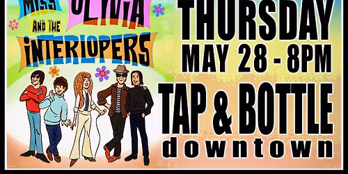Miss Olivia & the Interlopers Live & FREE at T&B