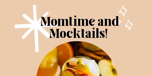 Momtime & Mocktails: Resource Lounge
