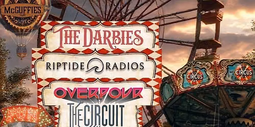 OCT 10 THE DARBIES\/RIPTIDE RADIOS\/THE CIRCUIT\/OVERPOUR
