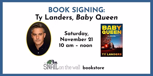 Book Signing: Ty Landers, Baby Queen