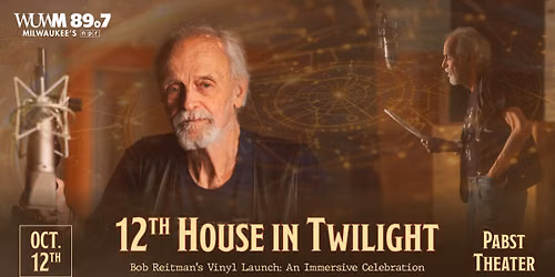 12th House in Twilight: An Immersive Celebration with Bob Reitman