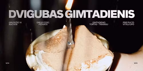 DVIGUBAS GIMTADIENIS!